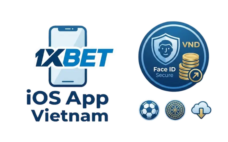 Download the 1xBet iOS App in Vietnam